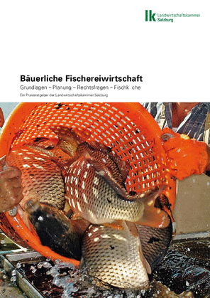 Titelbild Bäuerliche Fischereiwirtschaft - Grundlagen - Planung - Rechtsfragen - Fischküche